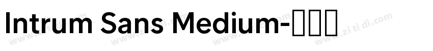 Intrum Sans Medium字体转换 Intrum Sans Medium字体转换